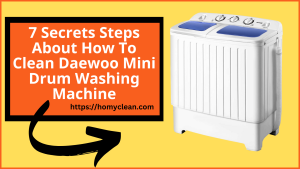 clean daewoo mini drum washing machine
