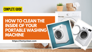 How to Clean the Inside of Your Portable Washing Machine