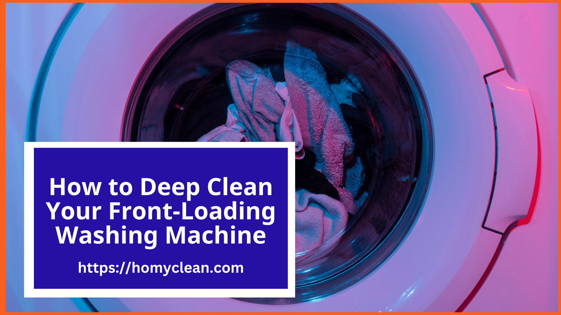 How to Deep Clean Your Front Loading Washing Machine