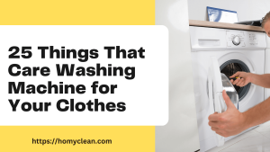 Care Washing Machine for Your Clothes