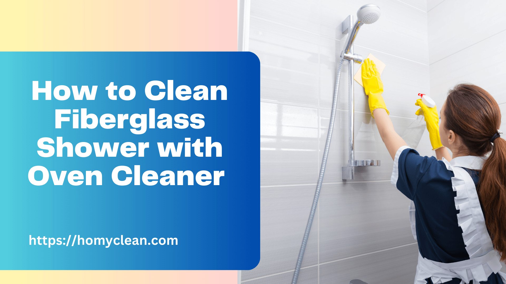 How to Clean Fiberglass Shower with Oven Cleaner  