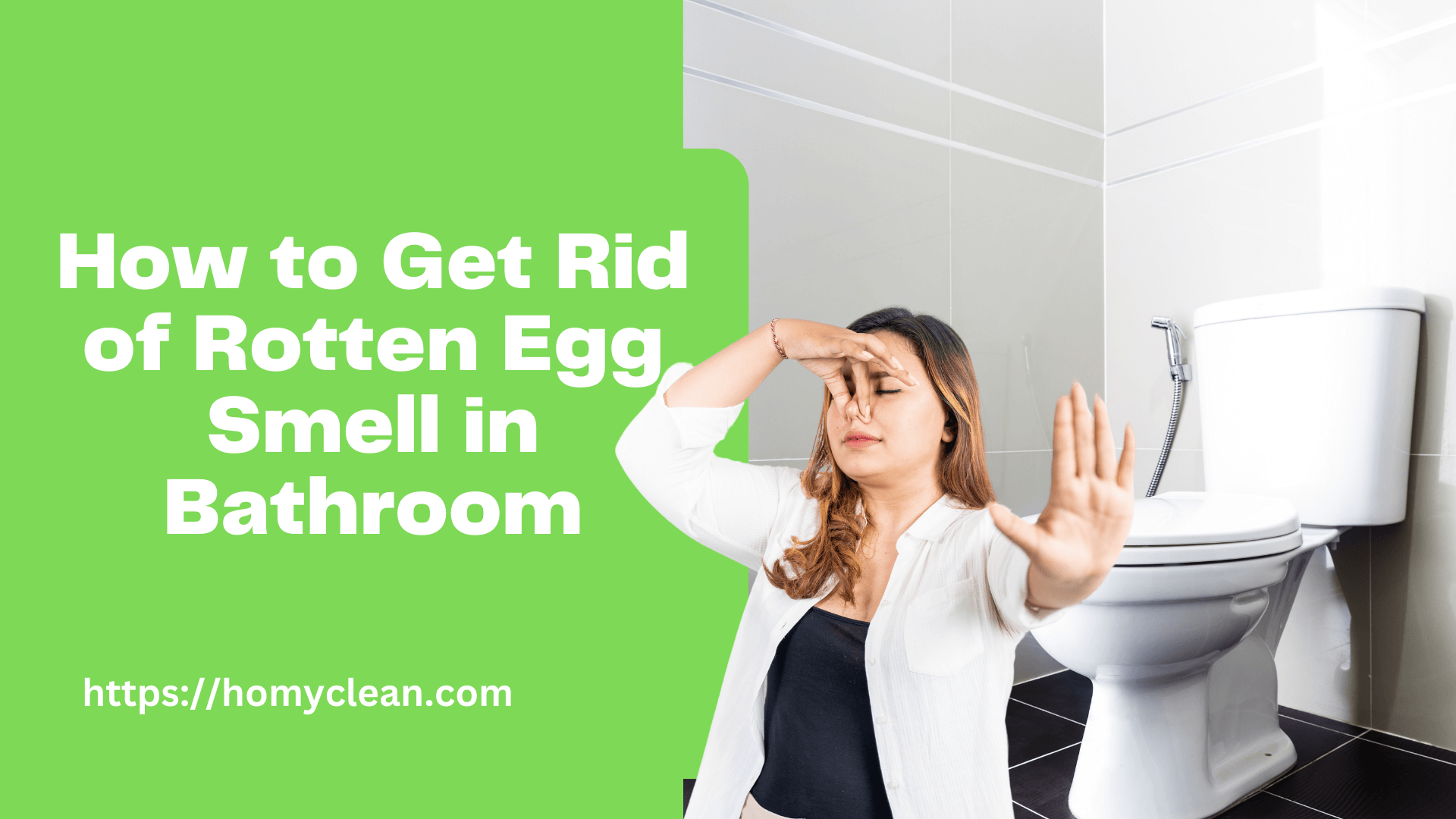 How to Get Rid of Rotten Egg Smell in Bathroom 