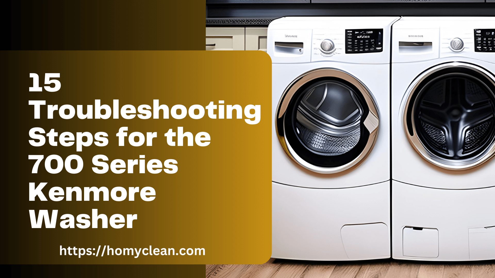14 Troubleshooting Steps for the 700 Series Kenmore Washer