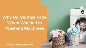 Clothes Fade When Washed in Washing Machines