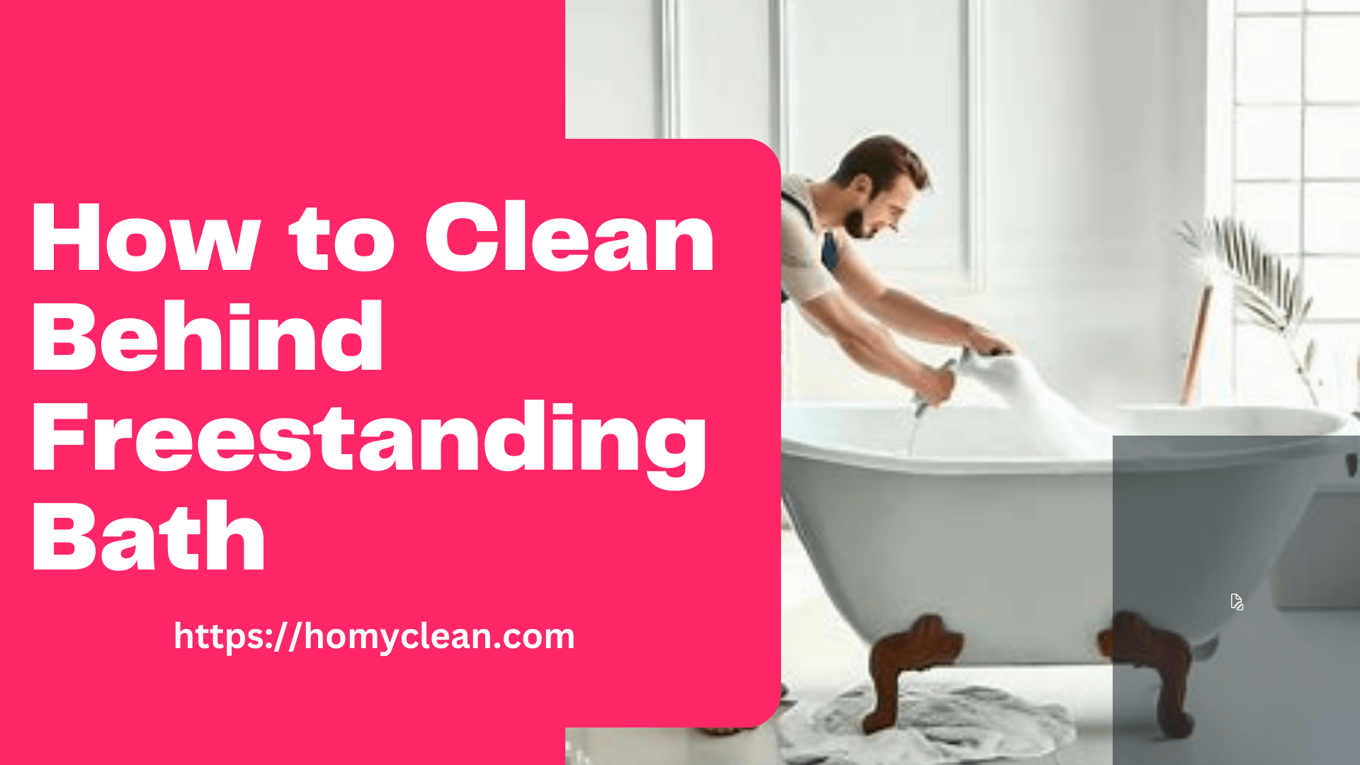  How to Clean Behind Freestanding Bath
