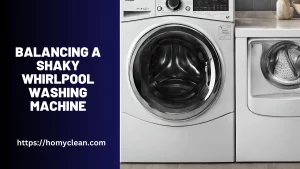 How to Balance a Shaky Whirlpool Washing Machine