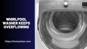 whirlpool Washer Keeps Overflowing