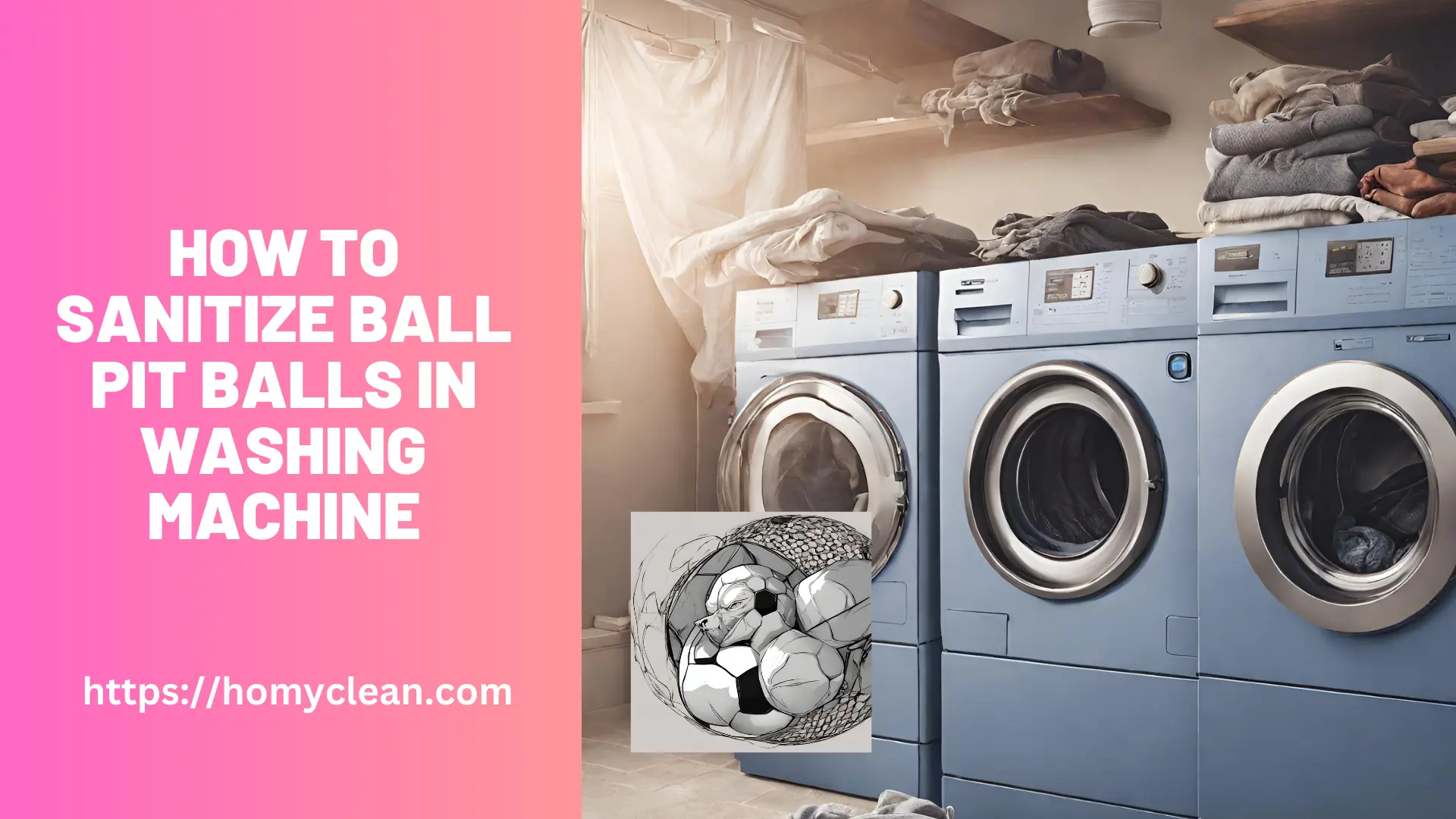 How to Sanitize Ball Pit Balls in Washing Machine