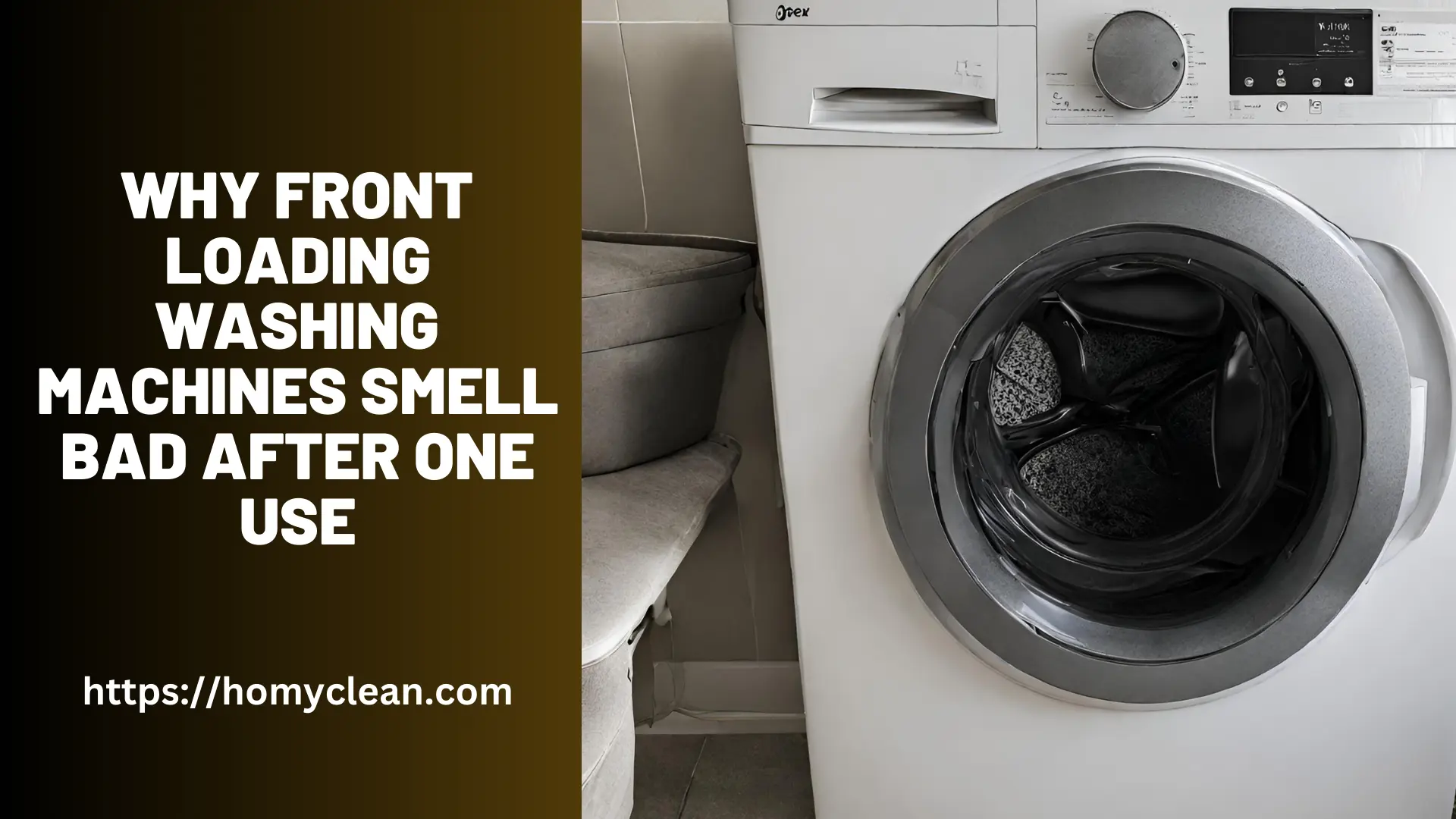 Why Front Loading Washing Machines Smell Bad After One Use