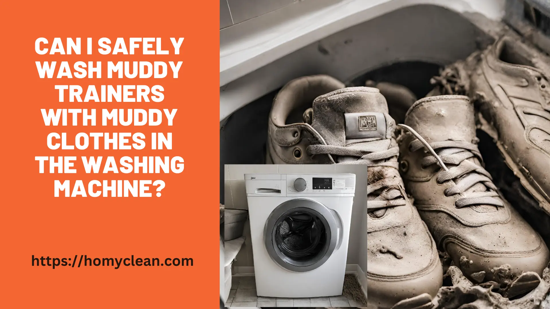 how Can I wash muddy trainers with muddy clothes in the washing machine
